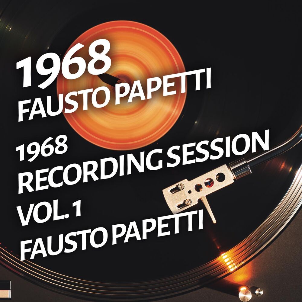 Picture of Fausto Papetti - 1968 Recording Session, Vol. 1