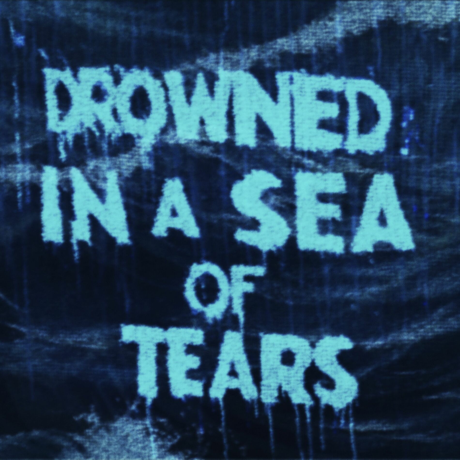 Album cover of Drowned In A Sea Of Tears