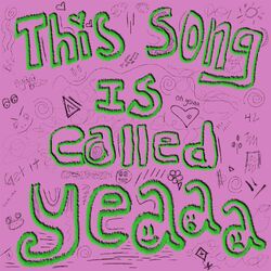 Cover of yeaaa