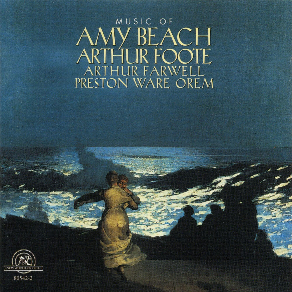 Picture of Music of Amy Beach, Arthur Foote, Arthur Farwell and Preston Ware Orem