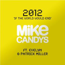 Cover of 2012 (If the World Would End)