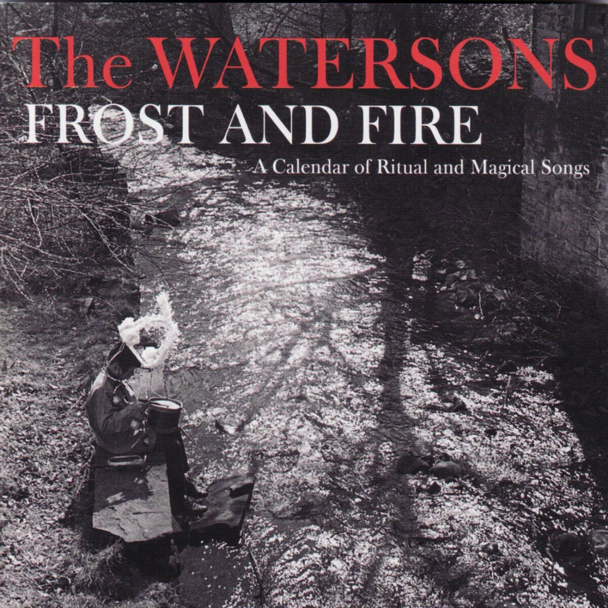 Album cover of Frost and Fire: A Calendar of Ritual and Magical Songs