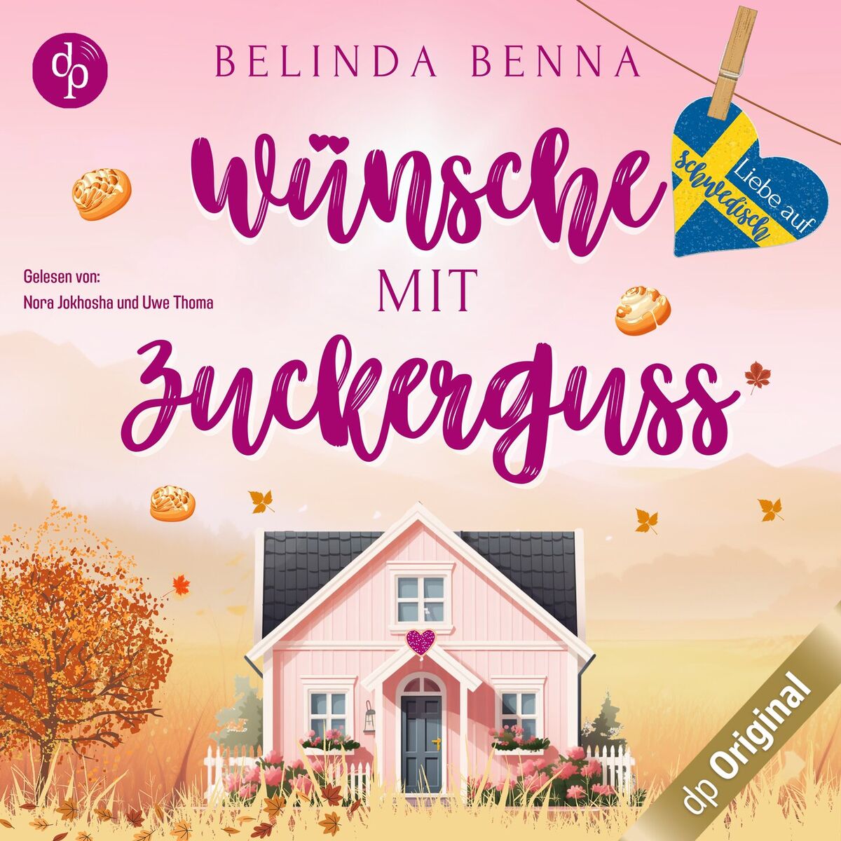 Album cover of Wünsche mit Zuckerguss - Liebe auf Schwedisch, Band 5 (Ungekürzt)