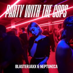 Cover of Party With The Cops (feat. Haley Maze)