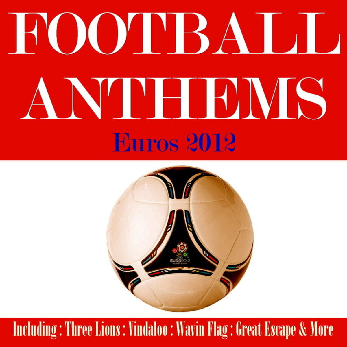 Album cover of Football Anthems 2012 Poland & Ukraine