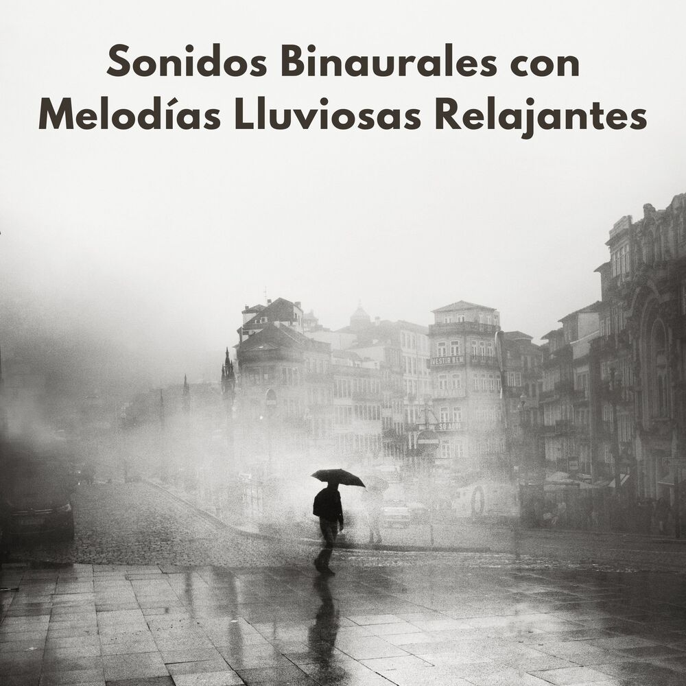 Picture of Sonidos Binaurales Con Melodías Lluviosas Relajantes
