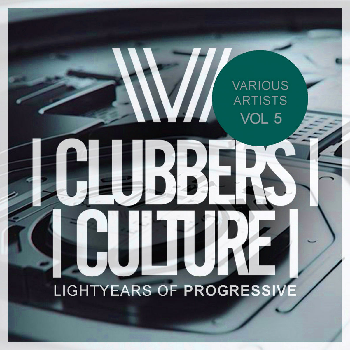 Album cover of Clubbers Culture: Lightyears Of Progressive, Vol.5
