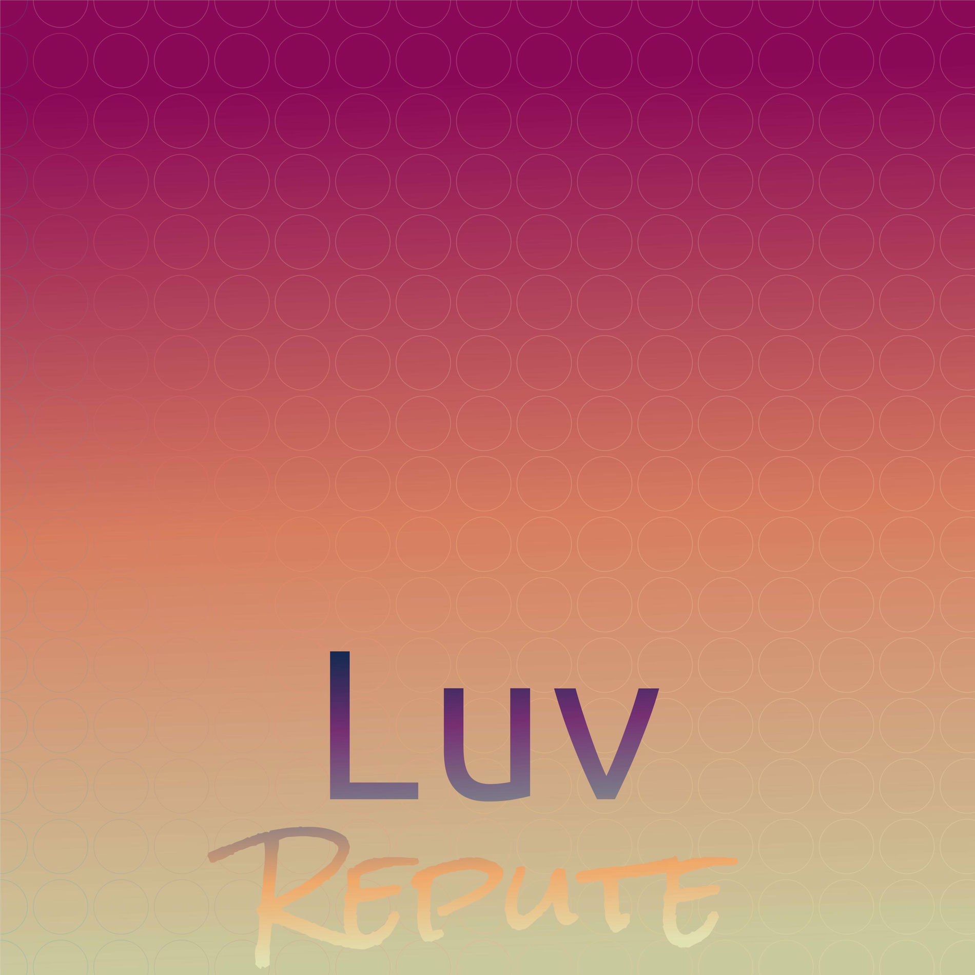 Album cover of Luv Repute