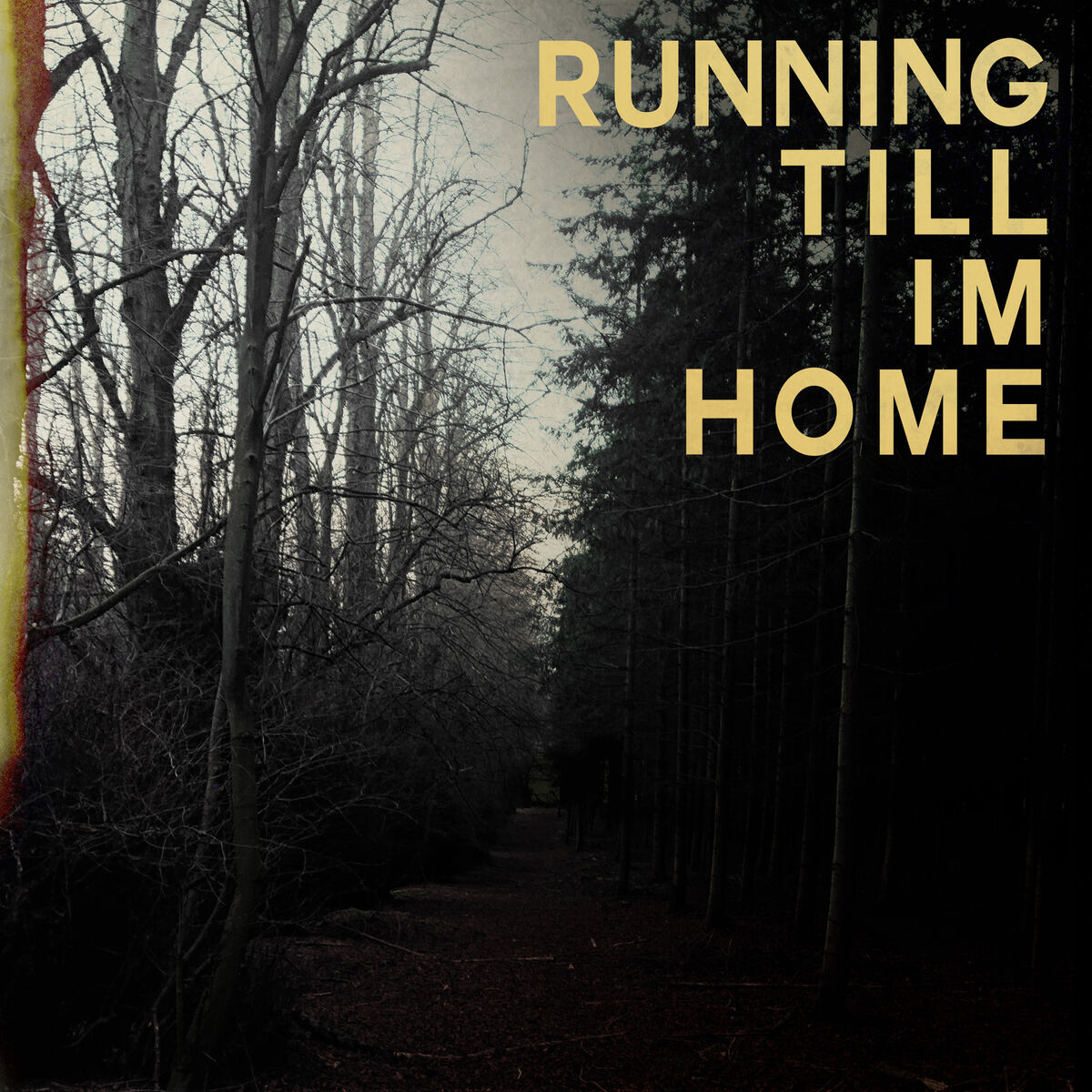 Album cover of Running Till I'm Home