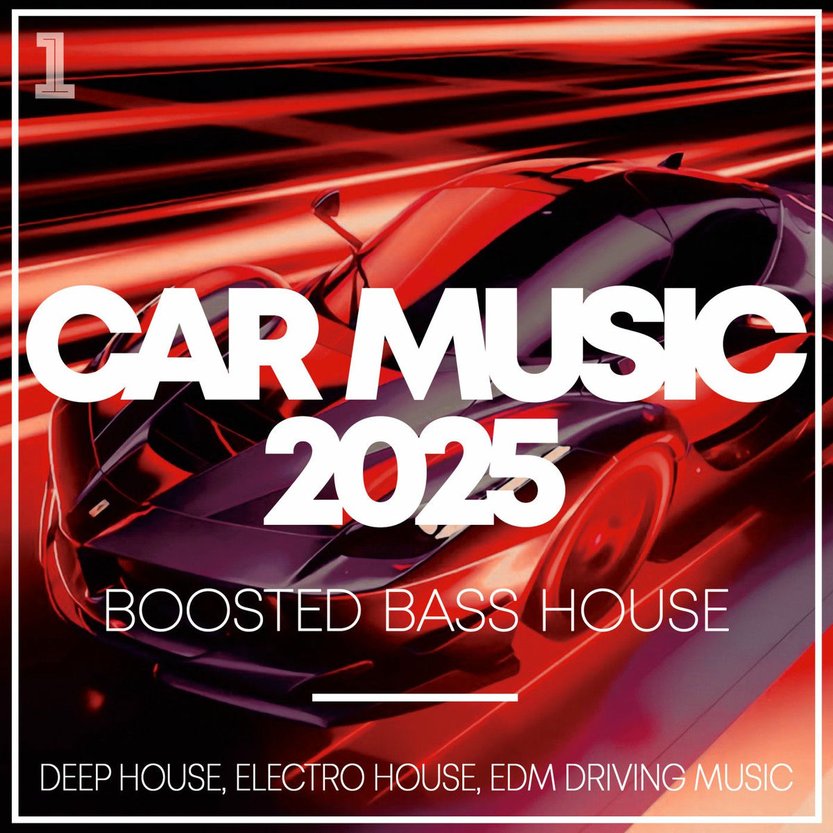 Album cover of Car Music 2025 - Boosted Bass House - Slap House, Electro House, EDM Driving Music