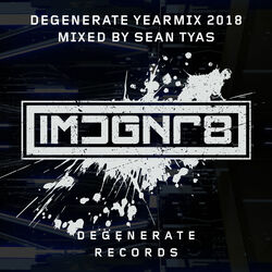 Cover of Degenerate 2018 Yearmix