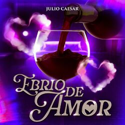 Cover of Ebrio de Amor