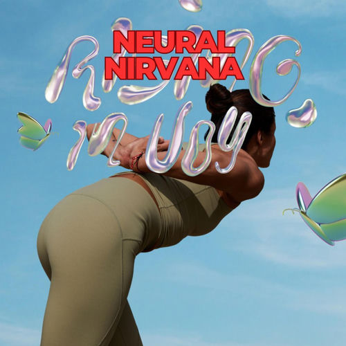 Neural Nirvana