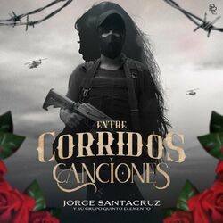 Cover of Entre Corridos Y Canciones