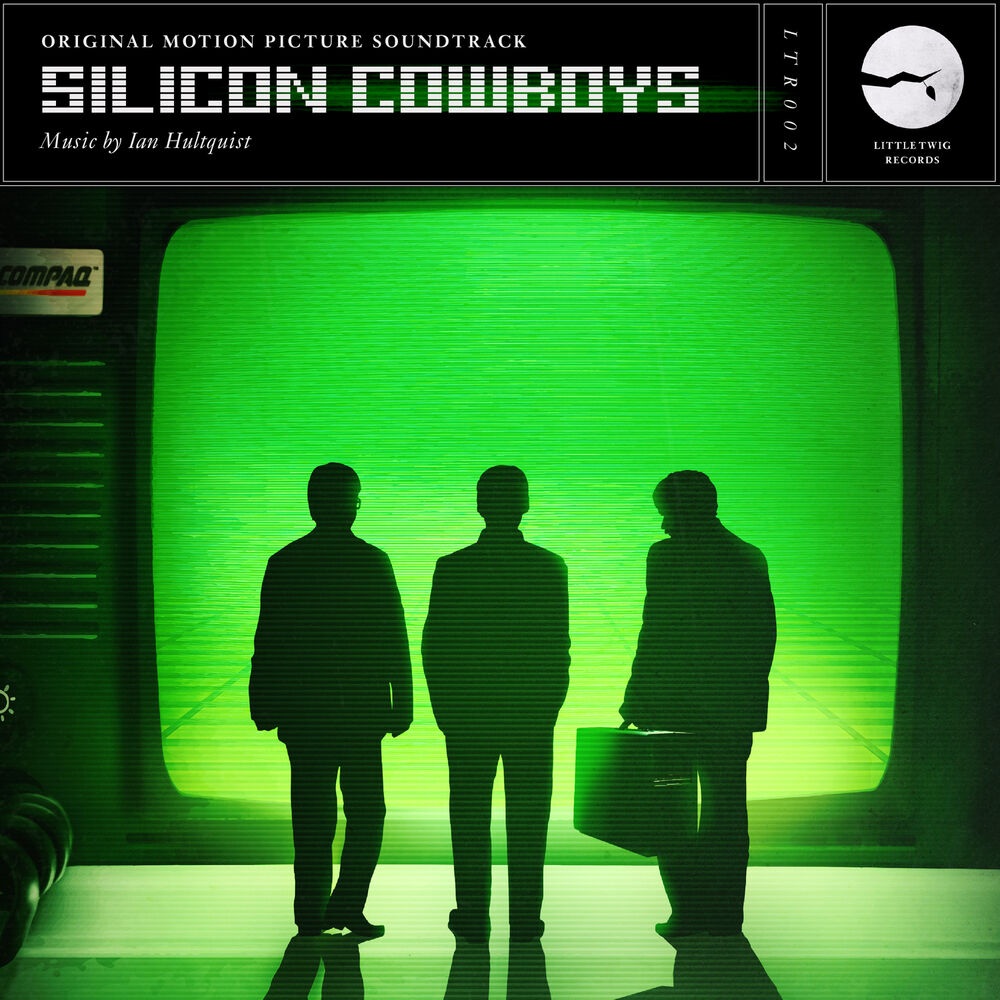 Picture of Silicon Cowboys (Original Motion Picture Soundtrack)