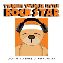 Cover of Lullaby Versions of Frank Ocean