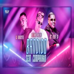 Cover of Bandido Sem Compaixão (Remix)