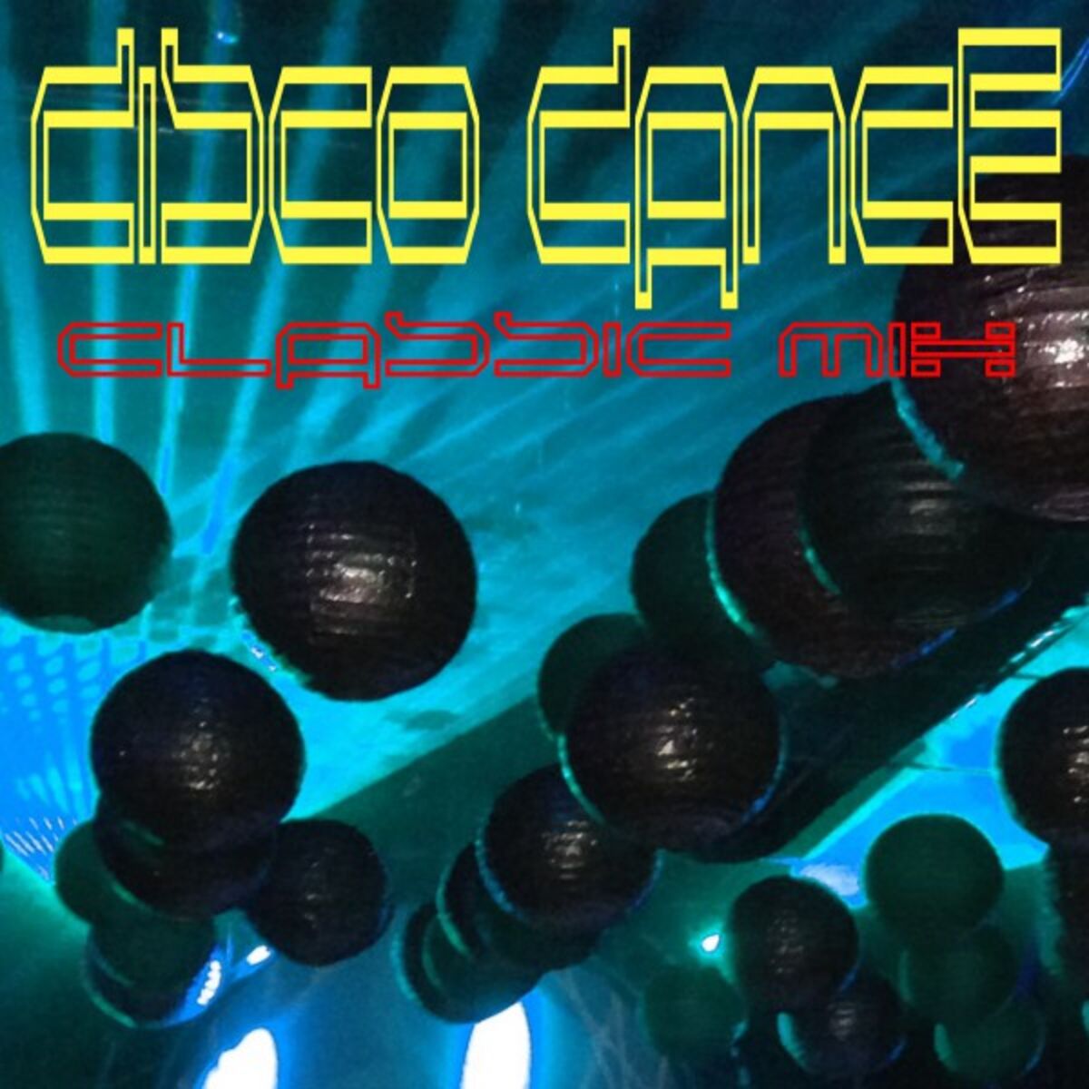 Album cover of Disco Dance Classic Mix