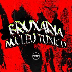 Cover of Bruxaria Núcleo Tóxico