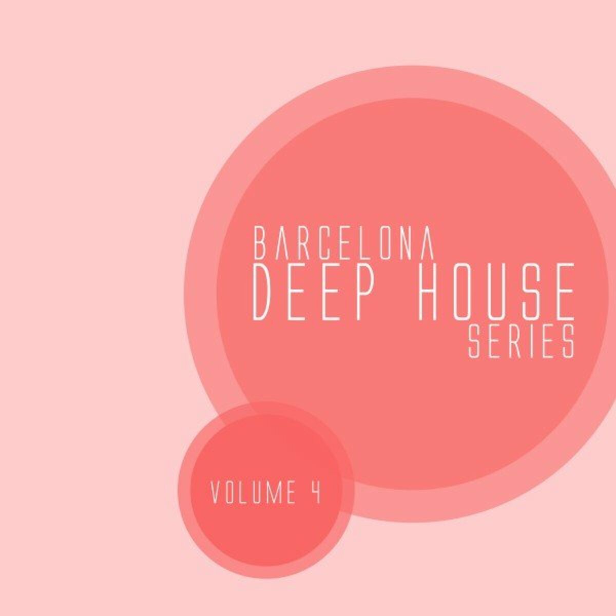 Album cover of Barcelona Deep House Series, Vol. 04