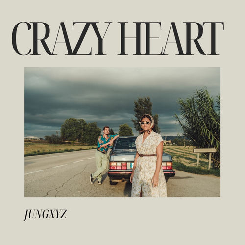 Jungxyz - Crazy Heart | Deezer