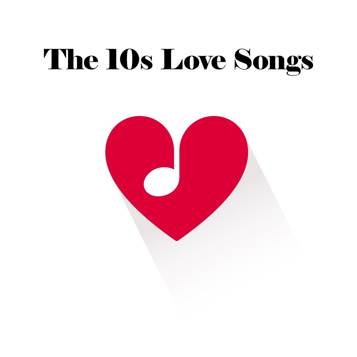 Album cover of The 10s Love Songs