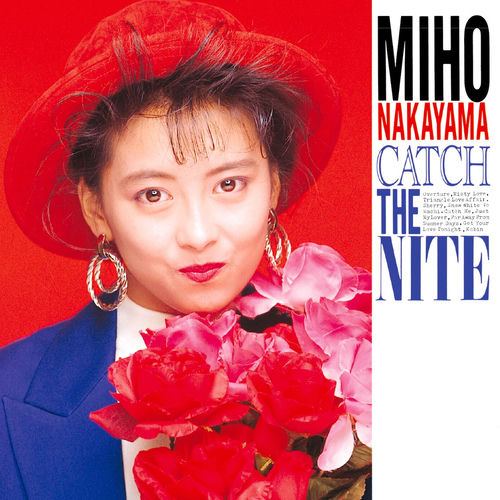 Miho Nakayama - CATCH THE NITE | Deezer