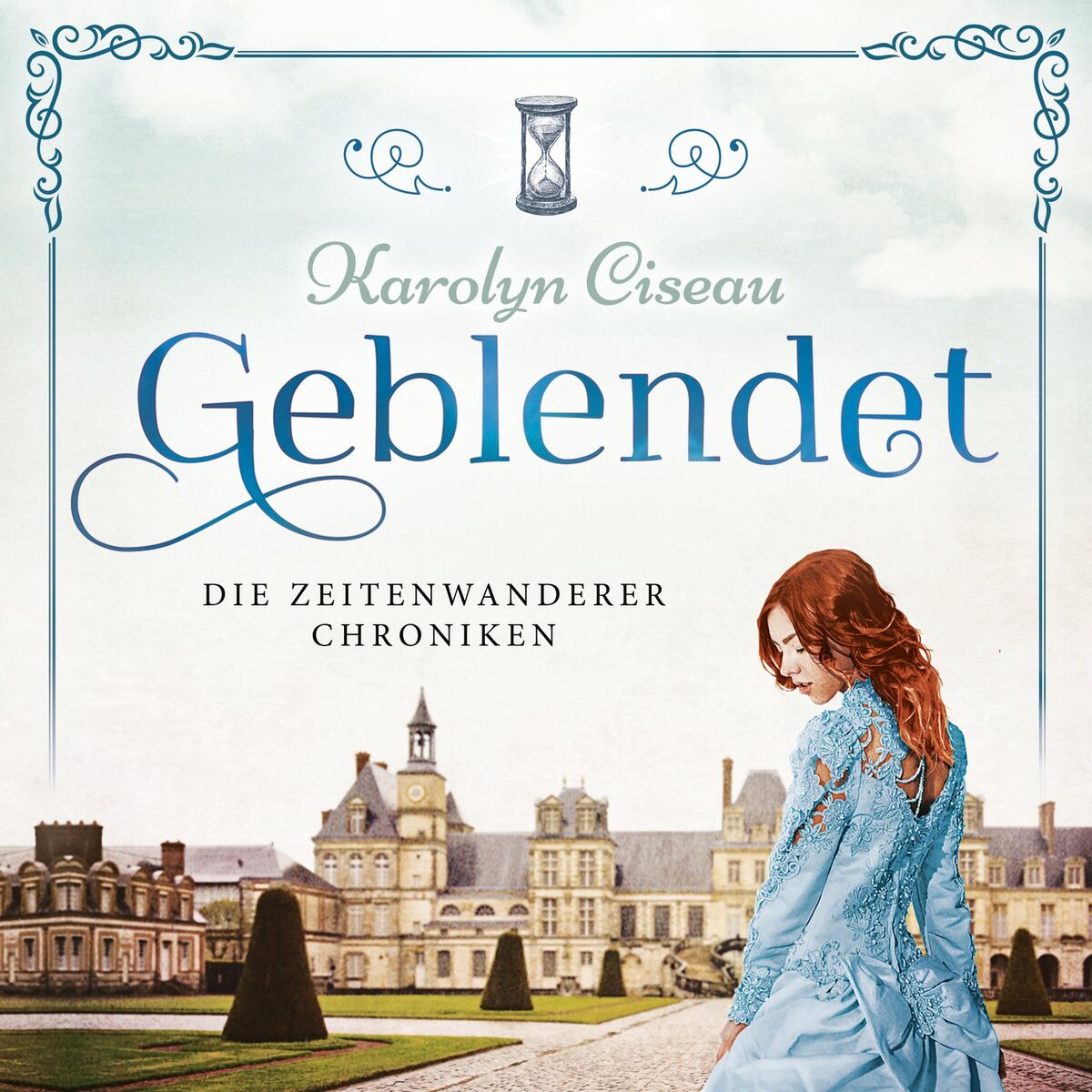 Album cover of Geblendet - Die Zeitenwanderer Chroniken, Band 2 (Ungekürzt)
