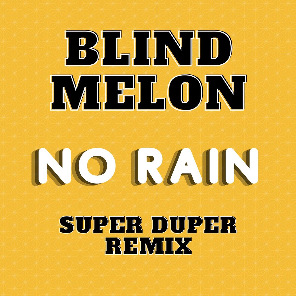 Album cover of No Rain (Super Duper Remix)