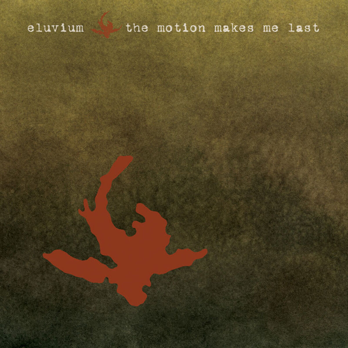 Album cover of The Motion Makes Me Last
