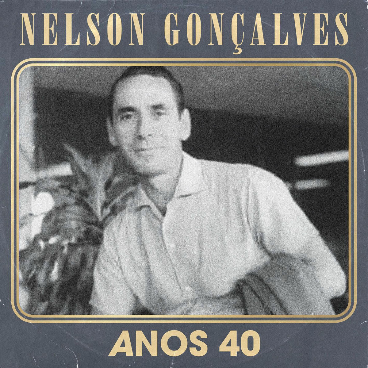 Album cover of Nelson Gonçalves Anos 40