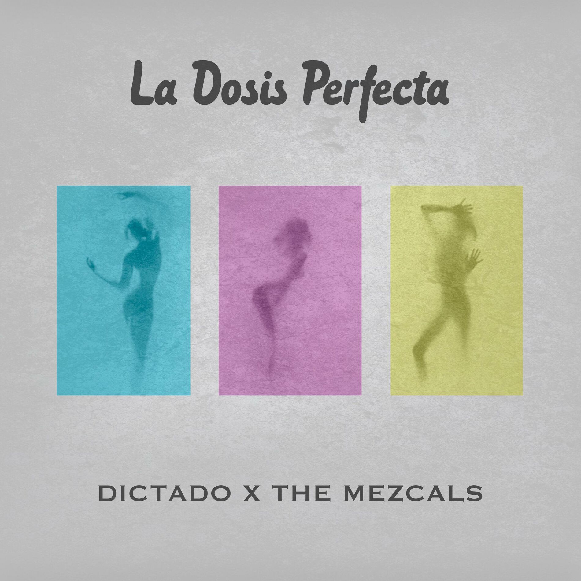 Album cover of La Dosis Perfecta (feat. The Mezcal´s)