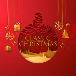 Cover of Classic Christmas: Instrumental Music for Winter Holidays 2019