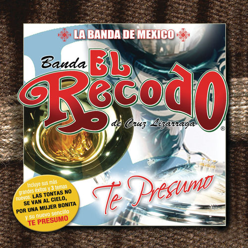 Te Presumo by Banda El Recodo De Cruz Lizarraga - 145 BPM