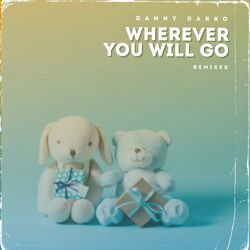 Cover of Wherever You Will Go (Remixes)