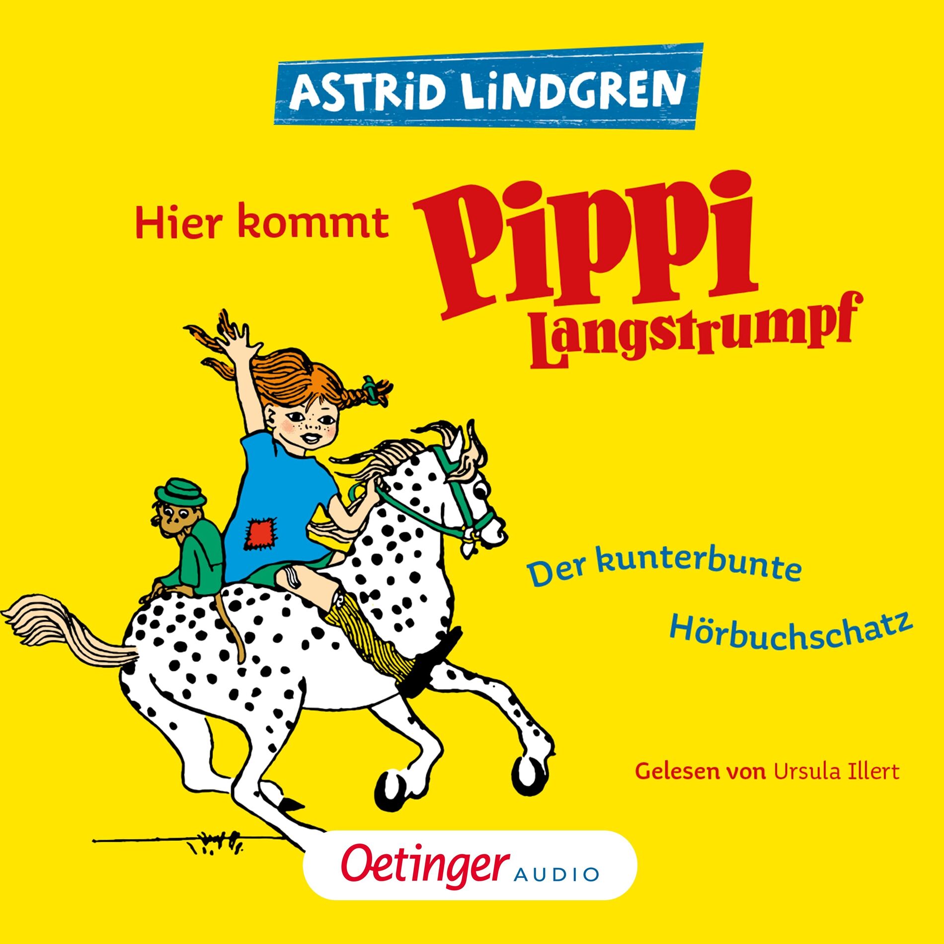 Album cover of Hier kommt Pippi Langstrumpf! (Der kunterbunte Hörbuchschatz)