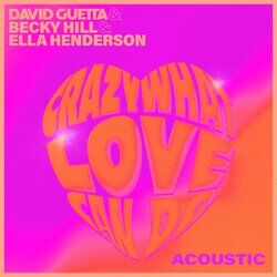 Cover of Crazy What Love Can Do (Acoustic)