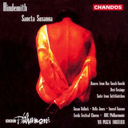 Cover of Hindemith: Sancta Susanna, Dances from Das Nusch-Nuschi, Suite from Tuttifäntchen & Drei Gesänge