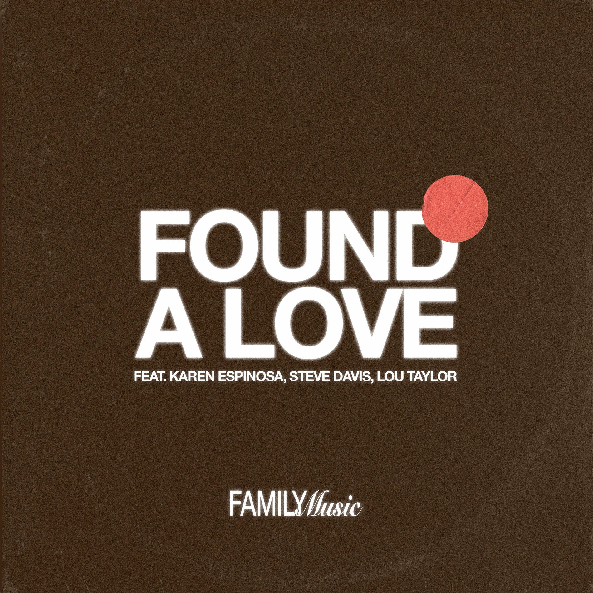 Album cover of Found A Love (feat. Karen Espinosa, Steve Davis & Lou Taylor)