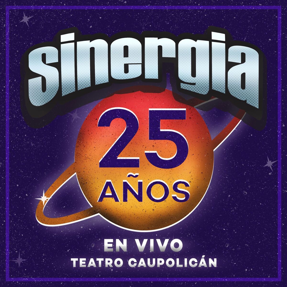 Album cover of 25 Años (En Vivo Teatro Caupolicán)