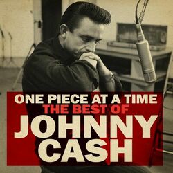 Cover of One Piece at a Time: The Best of Johnny Cash