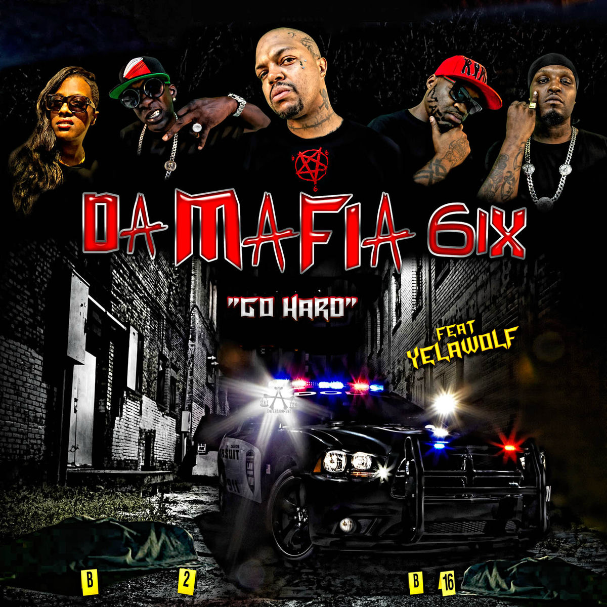 Da Mafia 6ix - Go Hard (feat. Yelawolf) - Single | Deezer