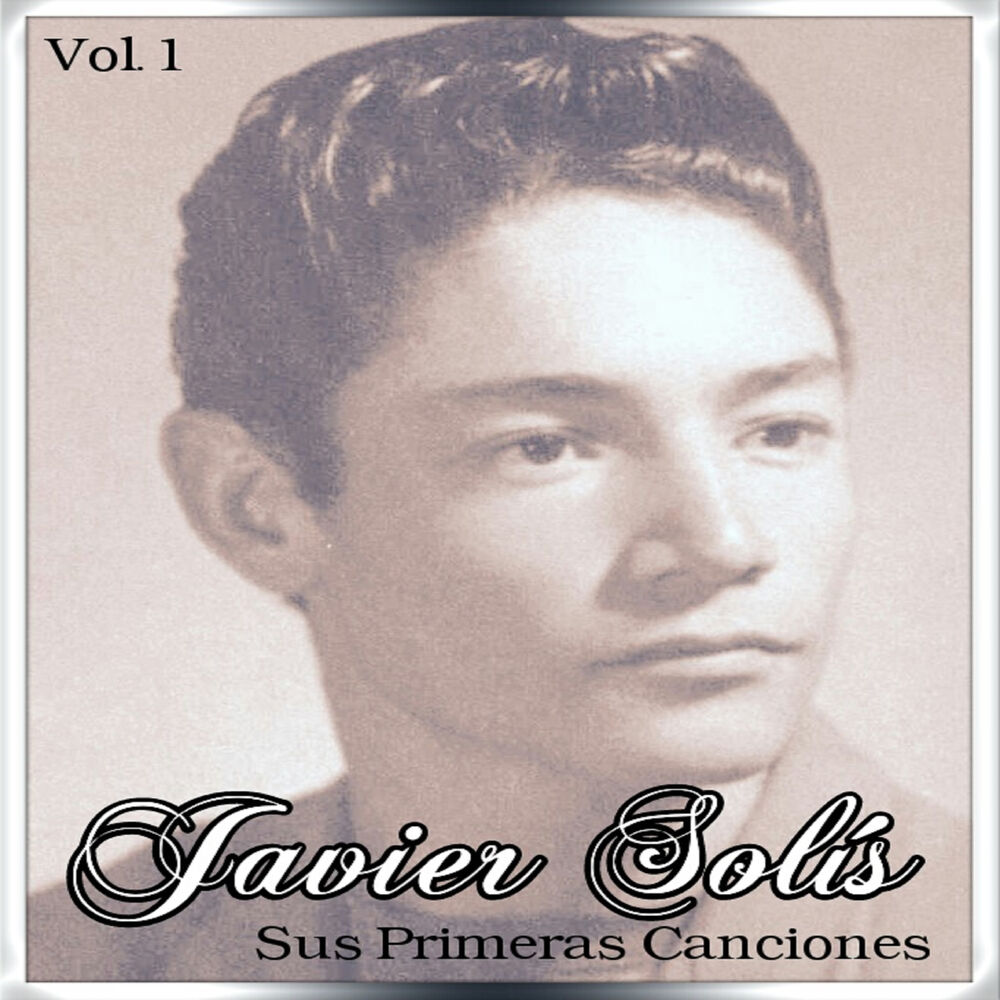 Picture of Javier Solís - Sus Primeras Canciones, Vol. 2