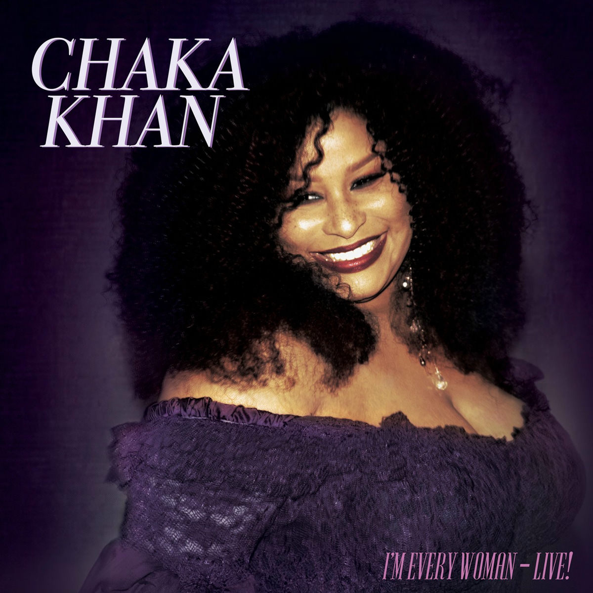 Chaka Khan - I'm Every Woman - Live | Deezer