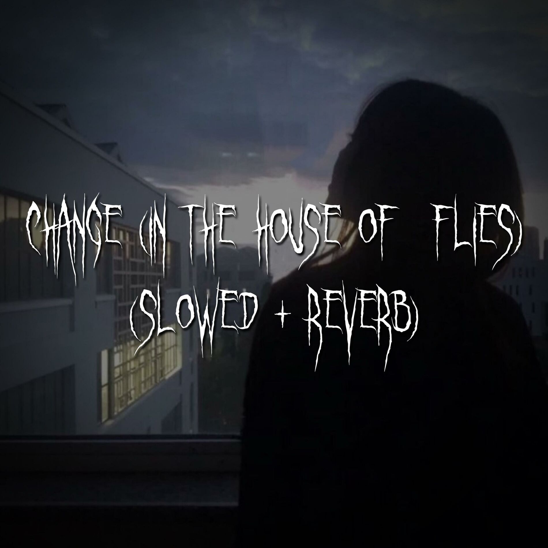 Album cover of change (in the house of flies) (slowed + reverb)