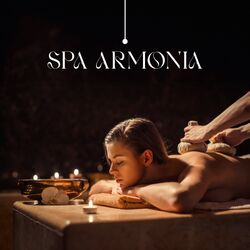 Cover of Spa Armonía: Encuentra Tu Armonía Interior, Crea una Sinfonía de Relajación