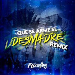 Cover of Que Se Arme El Desmadre