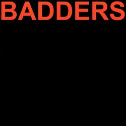 Cover of BADDERS