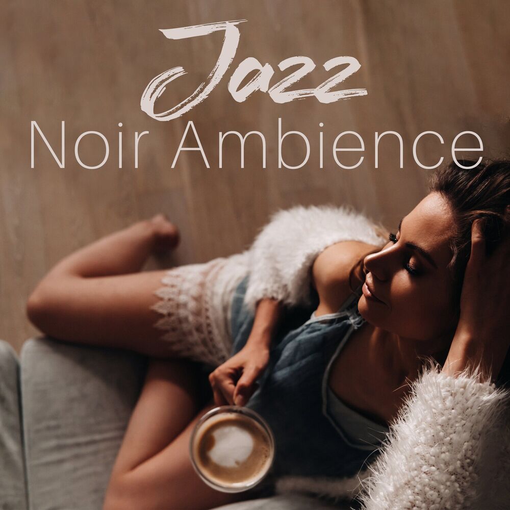 Picture of Jazz Noir Ambience – Sensual Instrumental Music In A Warm Old Coffee Shop