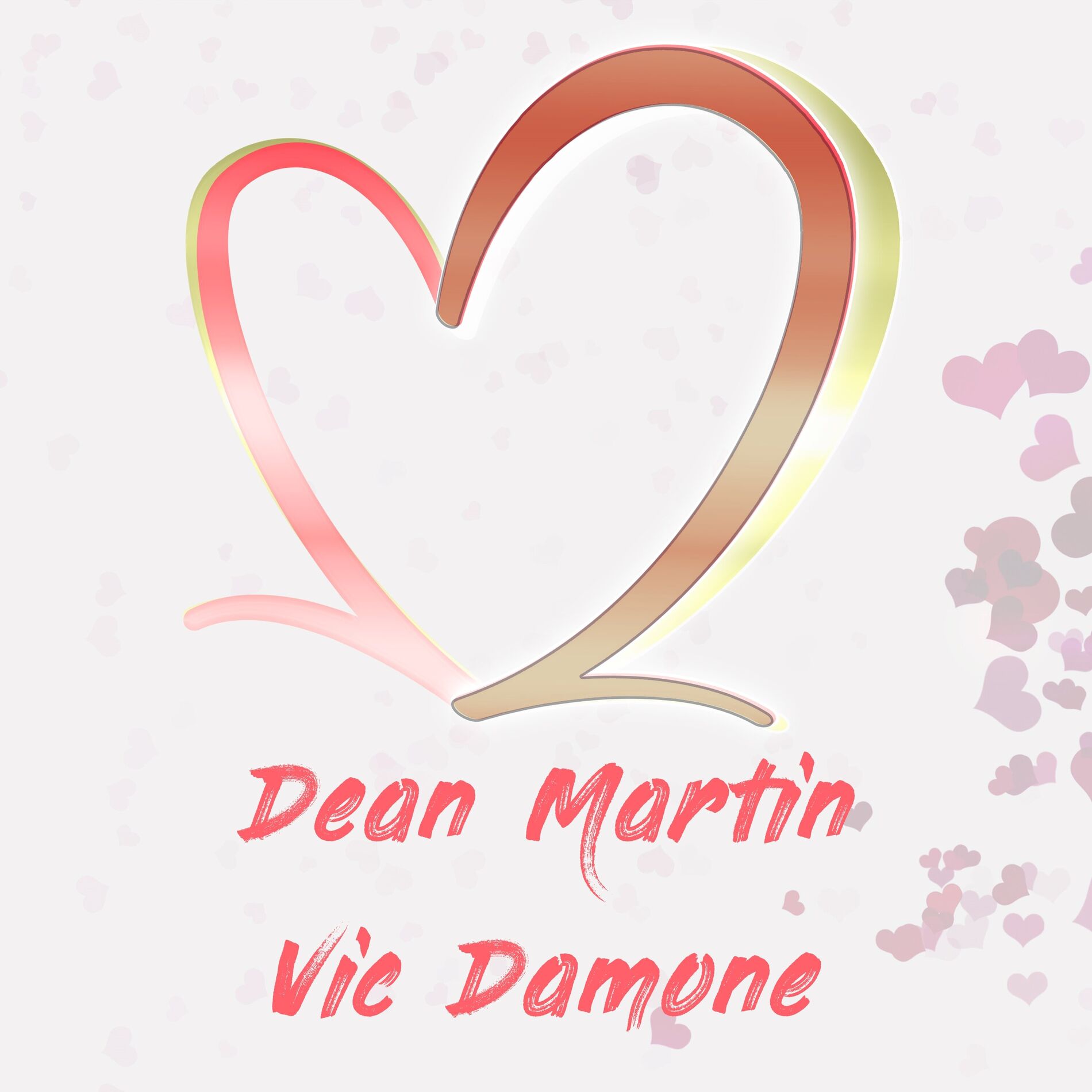 Album cover of Two of Hearts: Dean Martin & Vic Damone